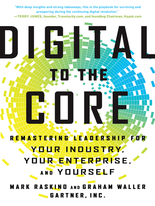 Title details for Digital to the Core by Mark Raskino - Available
